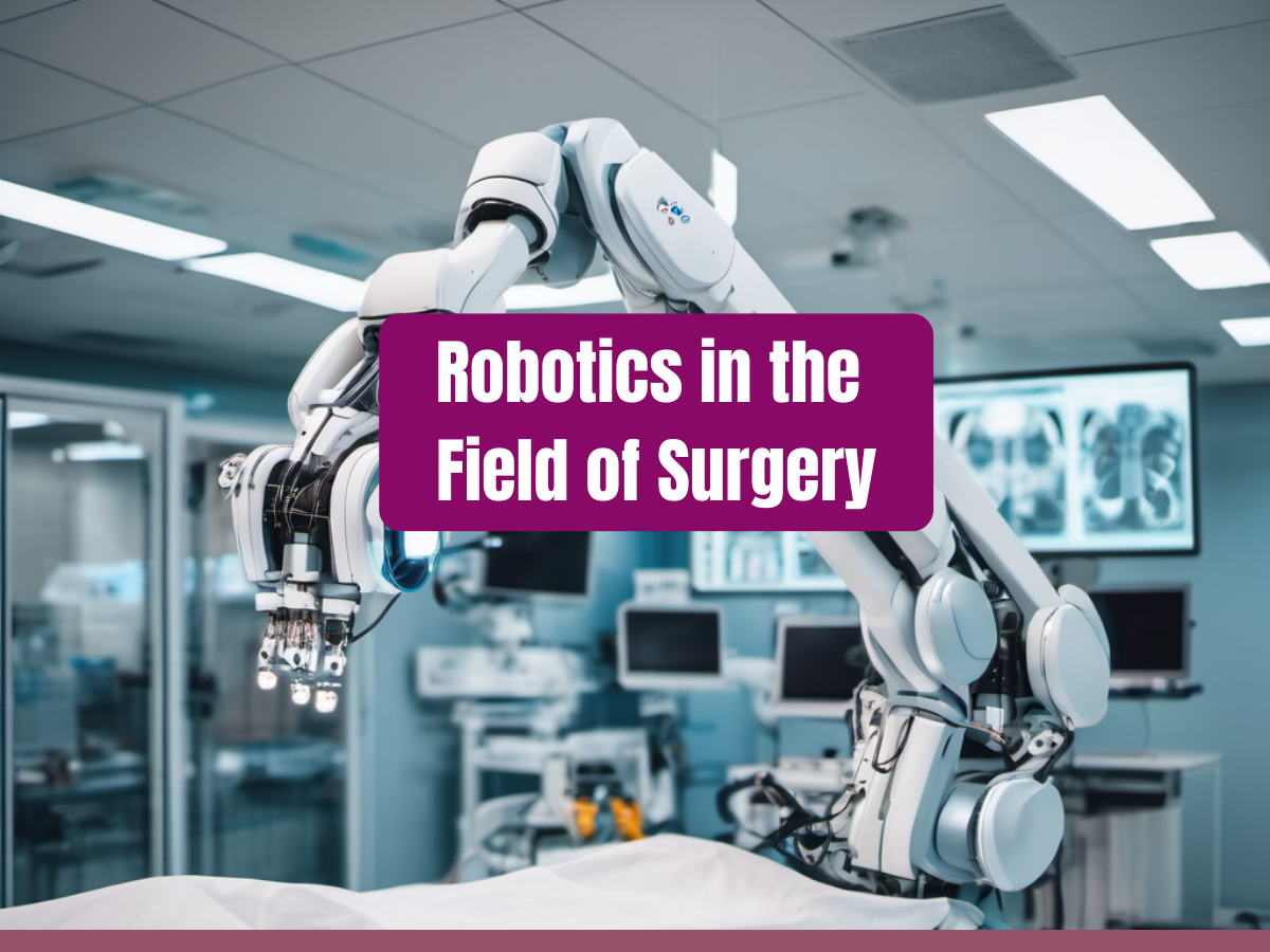 Robotics in the field of surgery